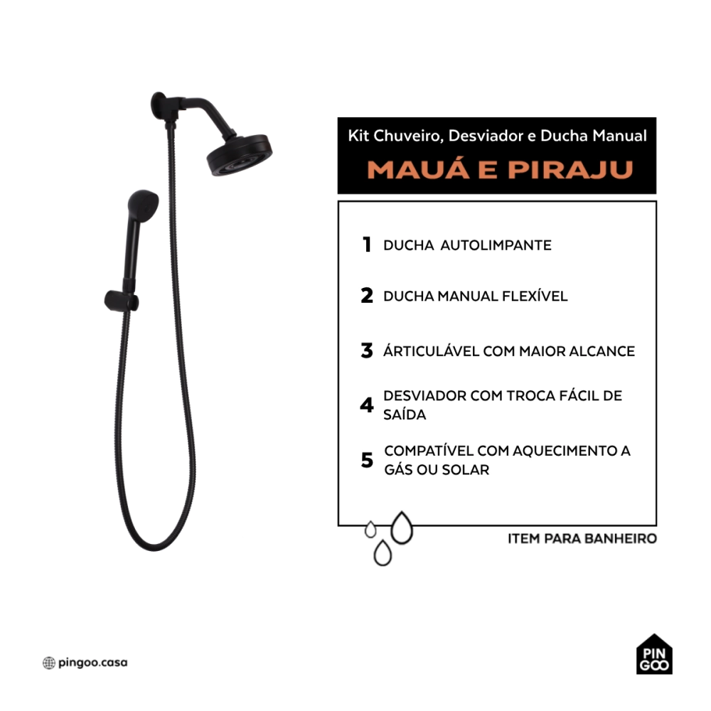 Kit Chuveiro Autolimpante Redondo de Parede Mauá com Desviador Mundaú e Ducha Manual Piraju Pingoo.casa - Preto