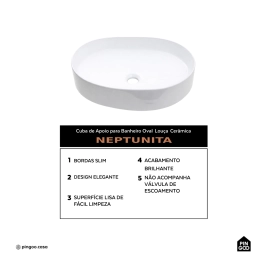 Cuba de Apoio Sem Válvula para Banheiro Oval Louça Cerâmica Neptunita Pingoo.casa - Branco